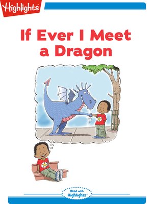 cover image of If Ever I Meet a Dragon